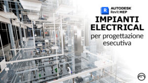 Autodesk Revit MEP per impianti elettrici - Progetti esecutivi - Cover