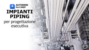 Autodesk Revit MEP per Piping - Progetti esecutivi - Cover